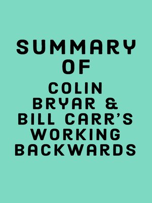 cover image of Summary of Colin Bryar and Bill Carr's Working Backwards